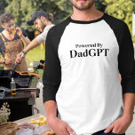 Dad Funny Birthday - Powered By DadGPT - Ai Joke<br><div class="desc">Celebrate the ultimate dad energy with the "Powered By DadGPT" t-shirt! Perfect for dads who run the show with sharp wit, endless wisdom, and a supercharged sense of humour inspired by AI-level smarts. Whether you’re juggling family, work, or just rocking the dad life, this tee delivers a clever nod to...</div>