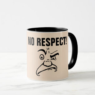 DAD FUNNY COFFEE MUG, NO RESPECT! MUG