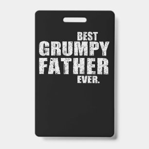 Dad Gift   Best Grumpy Father Ever Gift Idea Badge