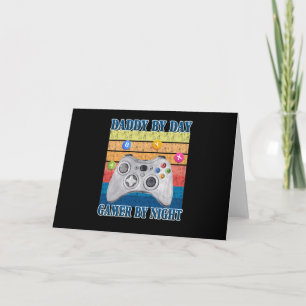 Dad Gift   Daddy By Day Gamer By Night Card