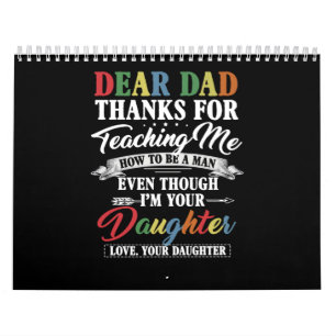 Dad Gift Dear Dad Thanks For Teaching Me Daughter Calendar