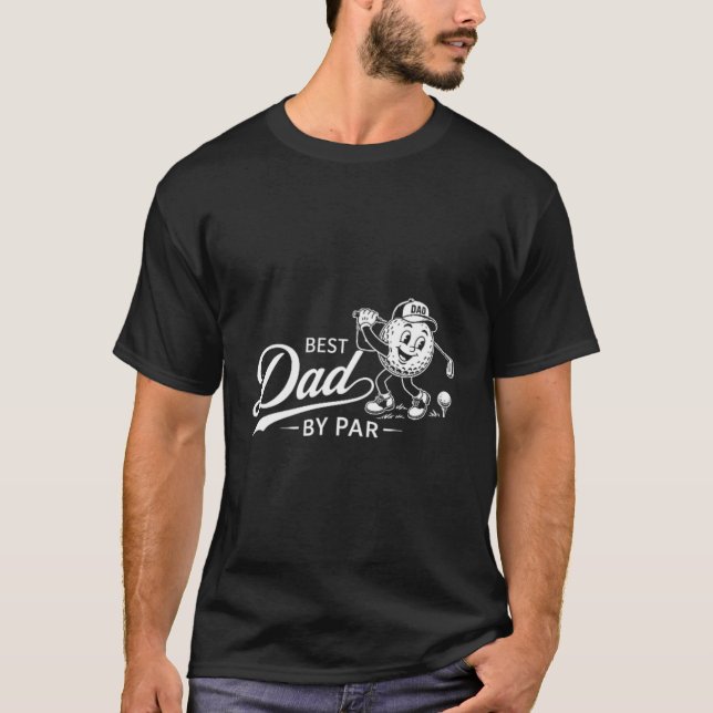 Dad Golf Dad T-Shirt (Front)