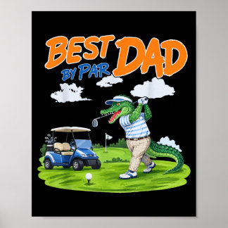 Dad Golf Gator Alligator Dad Poster