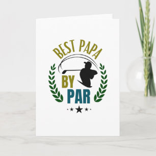 Dad Golfer Best Papa By Par Golfing Father Card