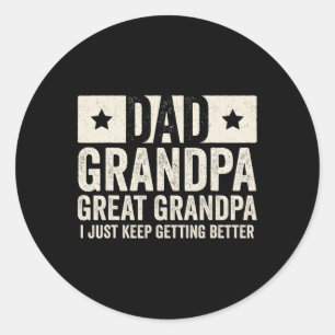 Dad Grandpa Great Grandpa Father&#; s Day Shirt Fr Classic Round Sticker