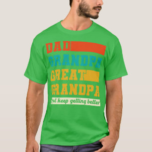 Dad Grandpa Great Grandpa Funny Grandfather T-Shirt