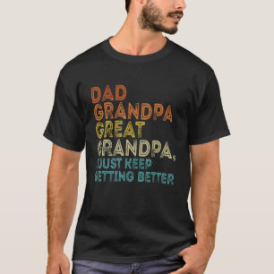 Dad Grandpa Great Grandpa Retro Vintage Fathers Da T-Shirt
