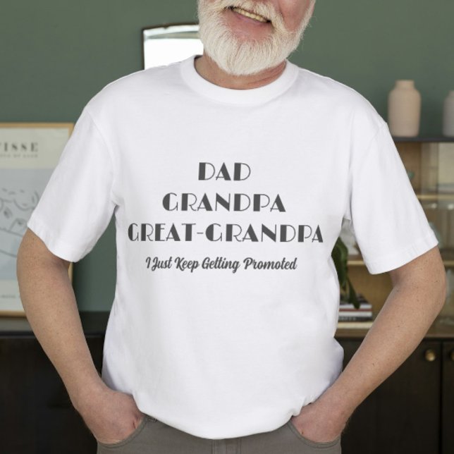 Dad Grandpa Great-Grandpa T-Shirt (Creator Uploaded)