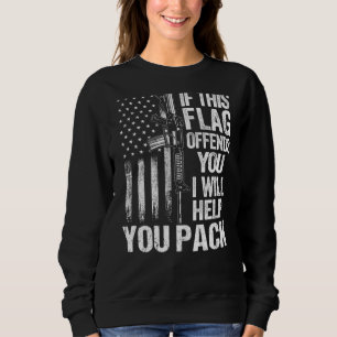 Dad Grandpa Us Flag If This Flag Offends You (On B Sweatshirt