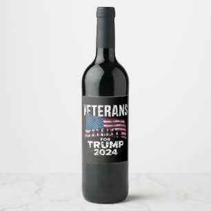 Dad Grandpa Veterans For Trump 2024 American Flag Wine Label