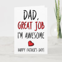 Dad Great Job I'm Awesome, Funny Father's Day