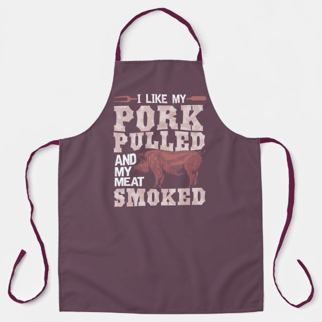 Dad Grill Butt Rubbed and My Pork Pulled Pig Apron (Front)