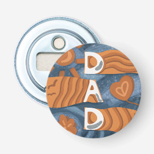 Dad - Happy Father’s Day Bottle Opener