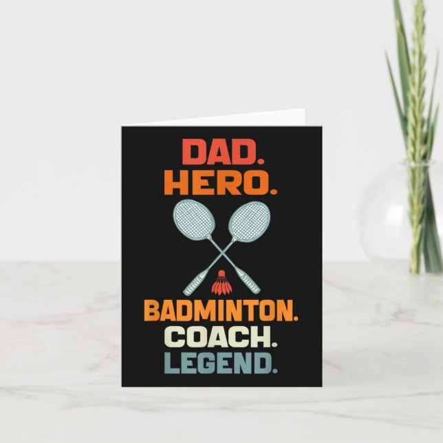 Dad Hero Badminton Coach Legend Fathers Day Badmin Card (Front)