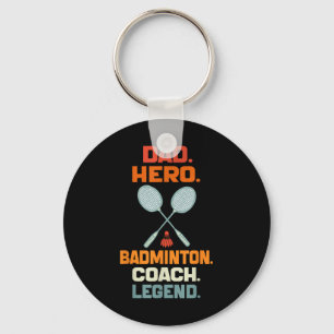 Dad Hero Badminton Coach Legend Fathers Day Badmin Keychain