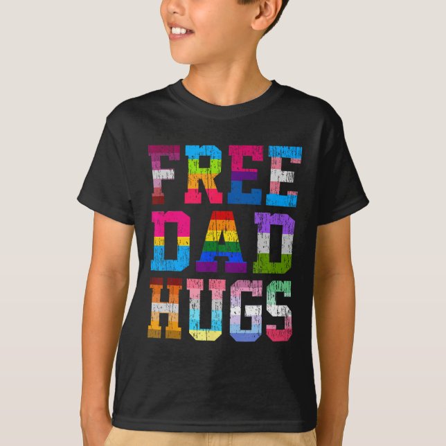 Dad Hugs For Pride Month Lgbt Fathers Day  T-Shirt (Front)