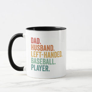 Dad Husband Baseball Left Handed Legend  Mug