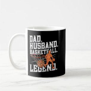 Dad Husband Basketball Legend - Basketball Dad T-S Coffee Mug