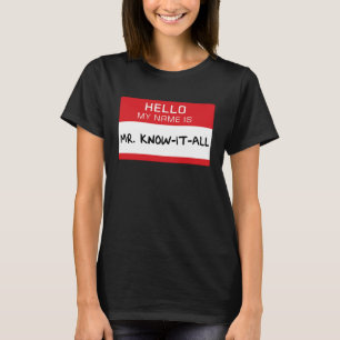 Dad Husband Brother Mr Know It All T-Shirt