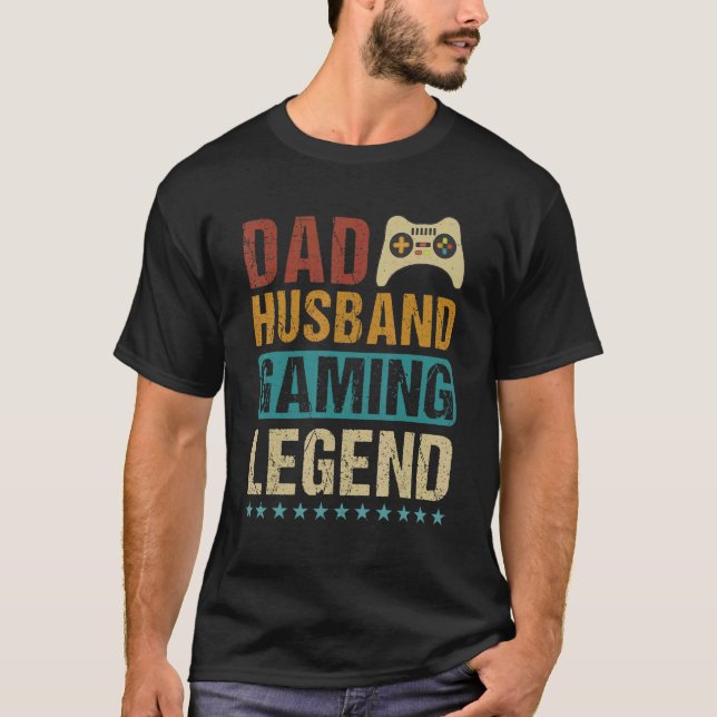 Dad Husband Gaming Legend T-Shirt (Front)