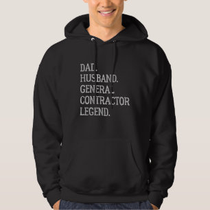 Dad Husband General Contractor Legend General Cont Hoodie