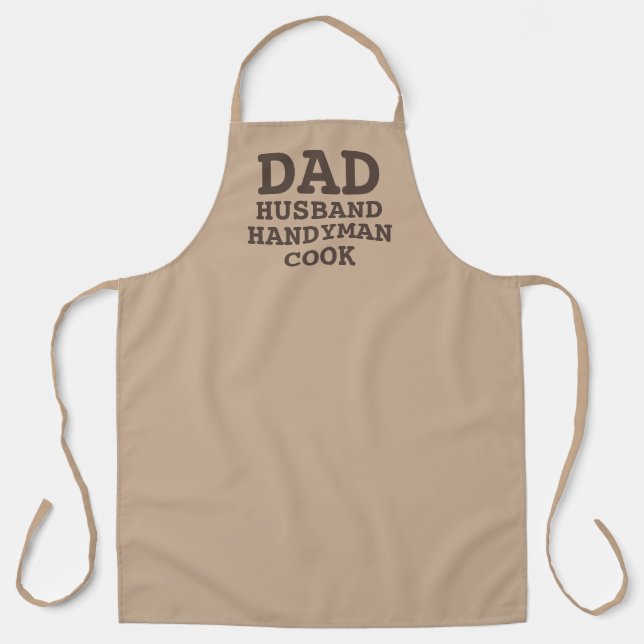 Dad Husband Handyman Cook Funny Quote Typography Apron (Front)