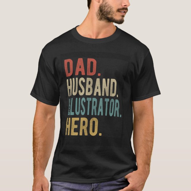 Dad Husband Illustrator Hero T-Shirt (Front)