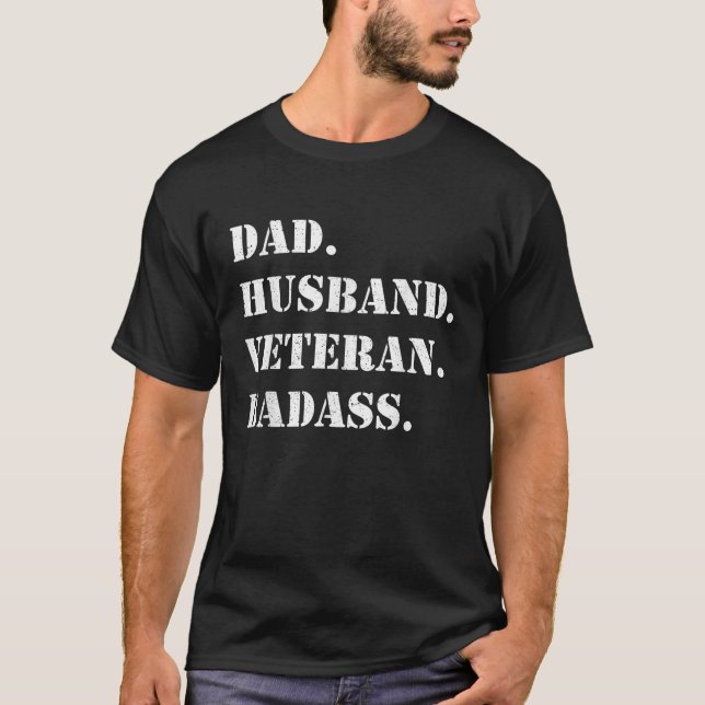 Dad Husband Veteran Badass USA Military Soldier Ve T-Shirt (Front)