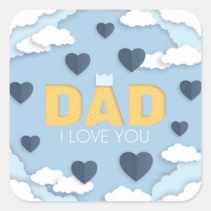 Dad I love you, father's day gift  Square Sticker