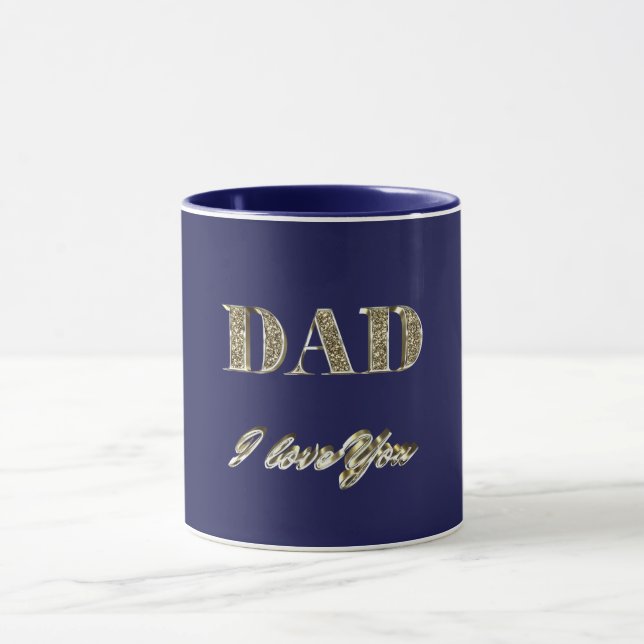Dad I Love You Gold Sparkles Typography Mug (Center)