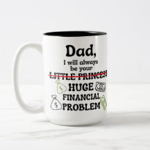 Dad, I Will Always Be Your Huge Financial Problem