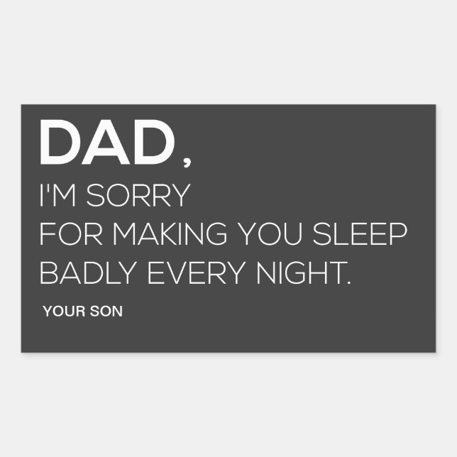 DAD, I'M SORRY STICKERS AND LABELS (Front)