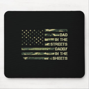 Dad In The Streets Daddy In The Sheets Father&#; s Mouse Pad