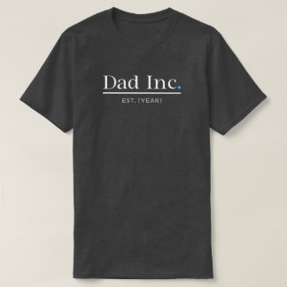 Dad Inc Customized Est Year New Dad Gift Men Charc T-Shirt