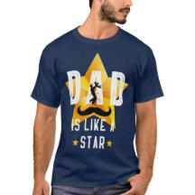 Dad Is Like A Star
