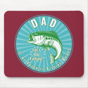 Dad Is My Favorite Fishing Buddy Mouse Pad