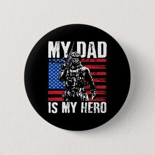 Dad Is My Hero Army Dad Fathers Day Amp 4th Of Jul 2 Inch Round Button