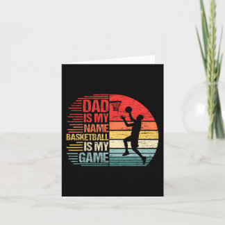 Dad Is My Name Fun Papa Basketball Is My Game Fath Card