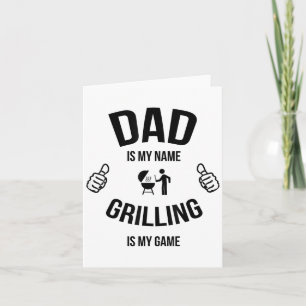 Dad Is My Name Grilling Is My Game, Funny Dad Joke Card