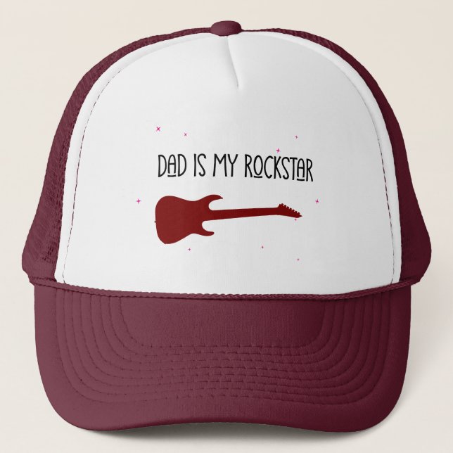 Dad is my rockstar trucker hat (Front)