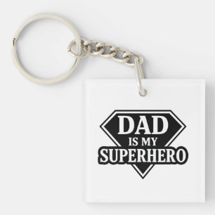 Dad is my superhero keychain