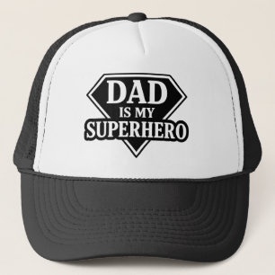 Dad is my superhero trucker hat
