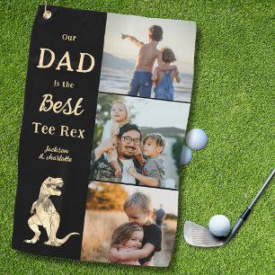 Dad is the Best Tee Rex 3 Photo Funny  Golf Towel