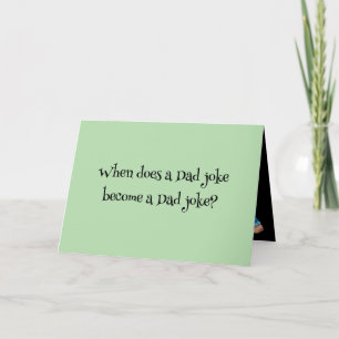 Dad joke becomes a dad joke - Father's Day Thank You Card