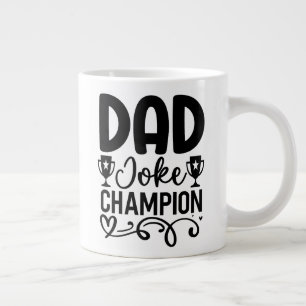 Dad Joke Champion   Funny Father’s Day Gift Large Coffee Mug