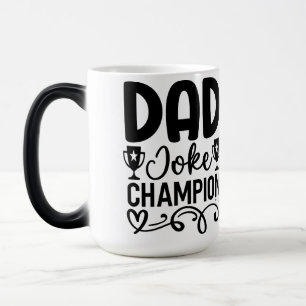 Dad Joke Champion Funny Father’s Day Gift Magic Mug