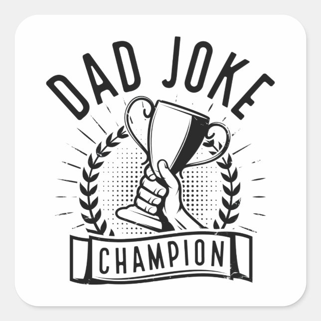 Dad Joke Champion Square Sticker (Front)