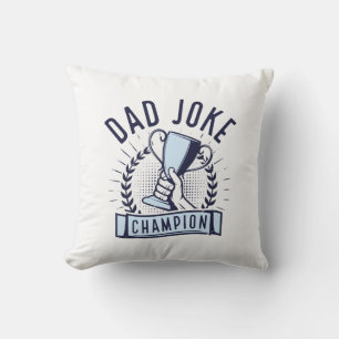 Dad Joke Champion Throw Pillow