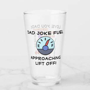"Dad Joke Fuel" Customizable Glass