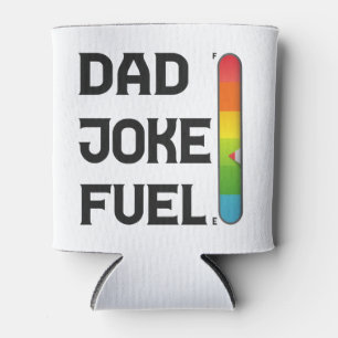 Dad Joke Fuel Funny Fathers Day Gift  Can Cooler